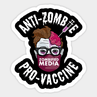 Anti-Zombie, Pro-Vaccine -- White Text Sticker